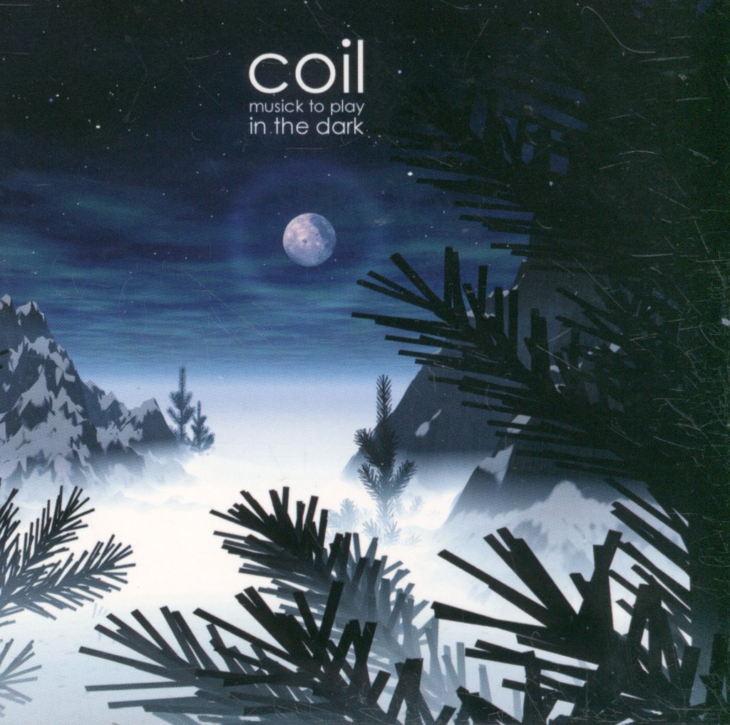 Coil - Musick To Play In The Dark - Cd