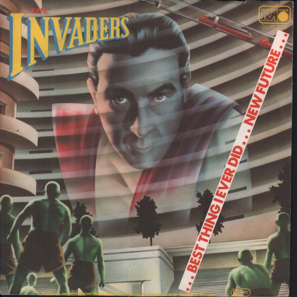 Invaders (New Wave Group) - Best Thing I Ever Did - 7 Inch