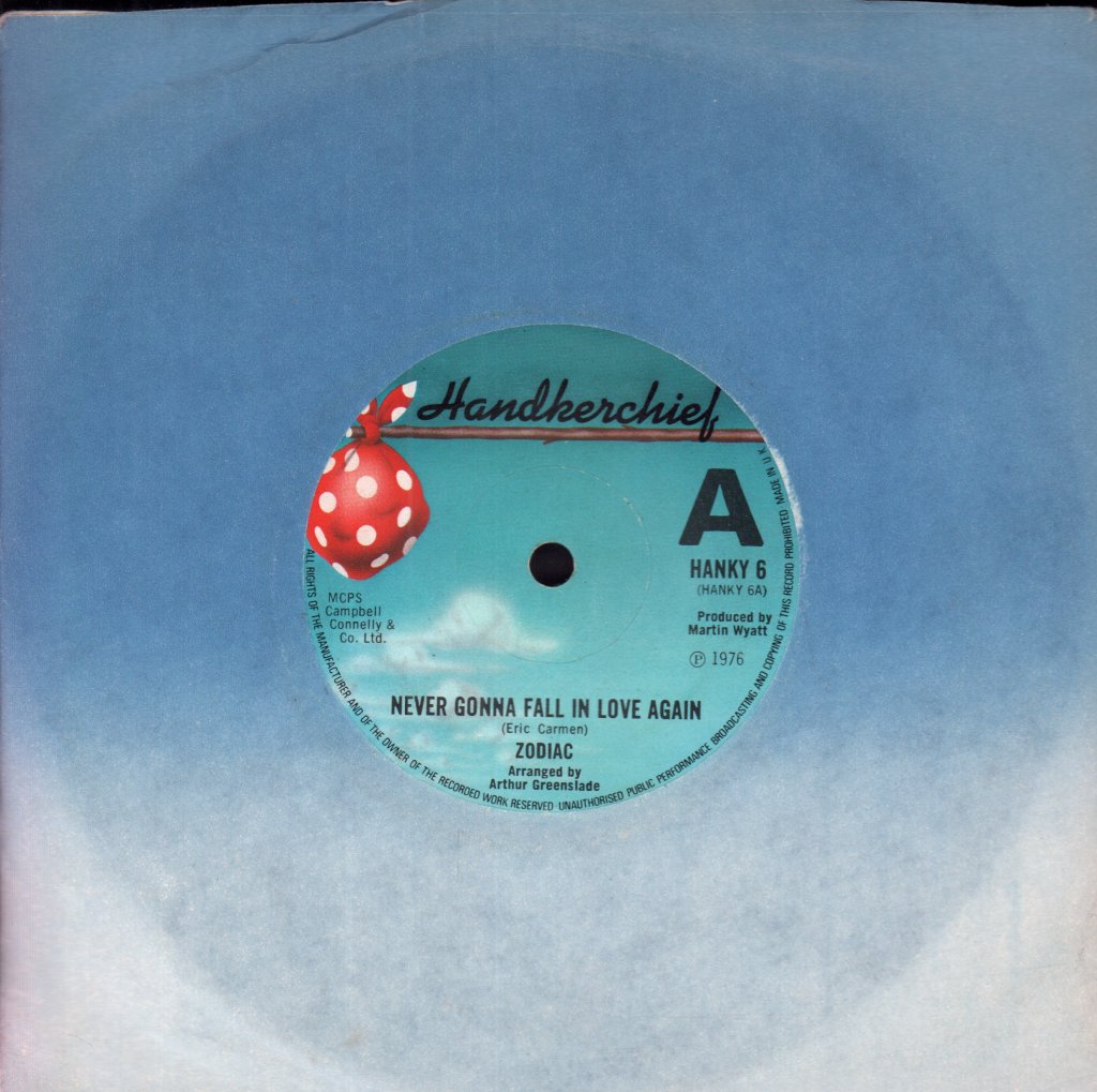 Zodiac - Never Gonna Fall In Love - 7 Inch