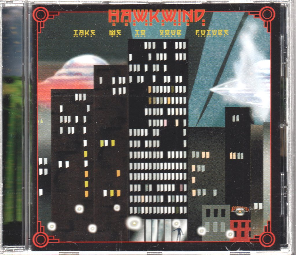 Hawkwind - Take Me To Your Future - Cd