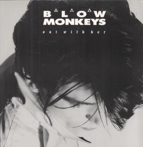 Blow Monkeys - Out With Her - 12 Inch