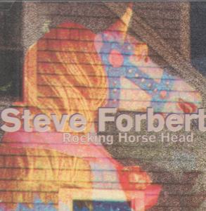 Steve Forbert - Rocking Horse Head - Cd