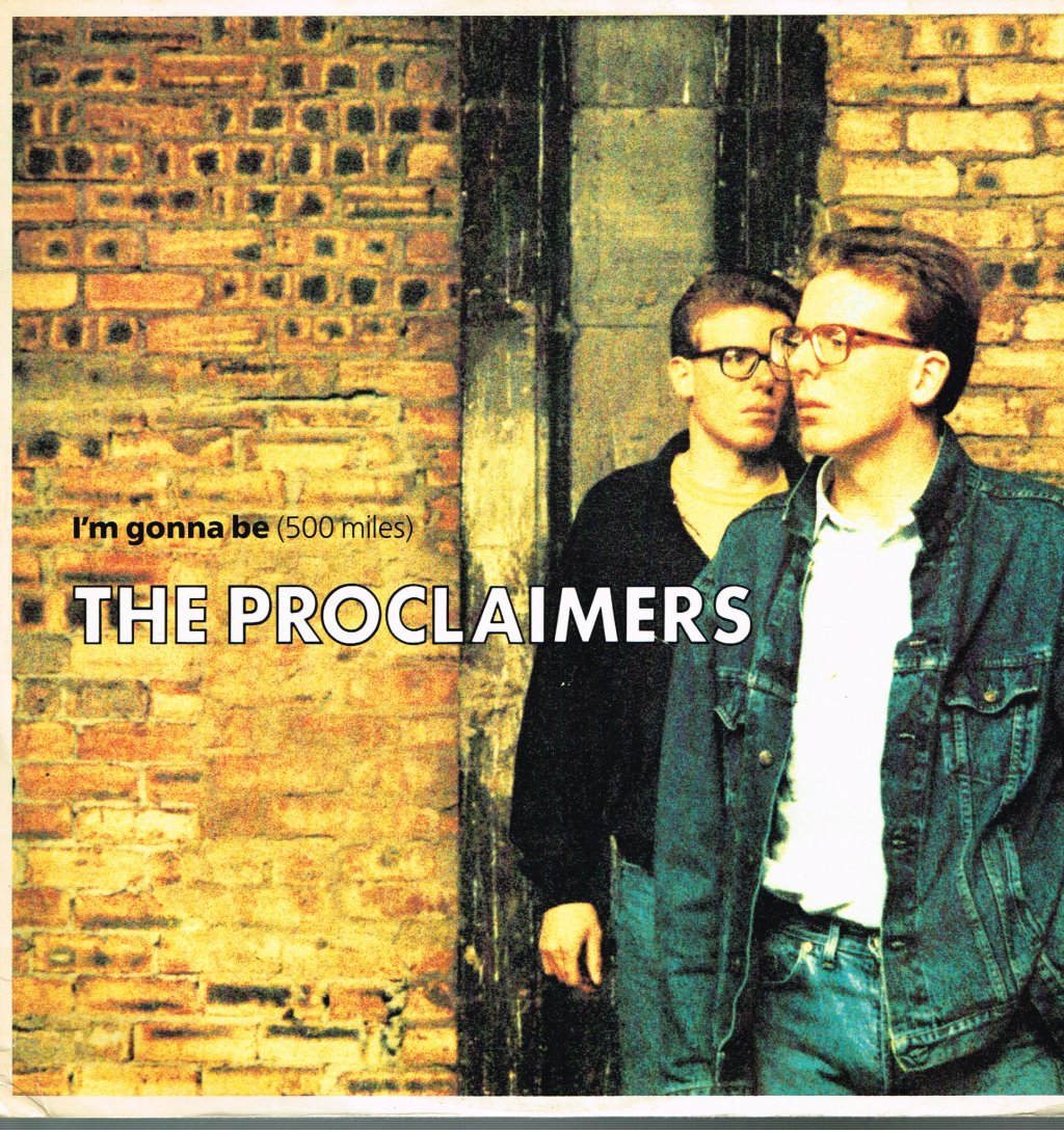 Proclaimers - I'm Gonna Be (500 Miles) - 12 Inch