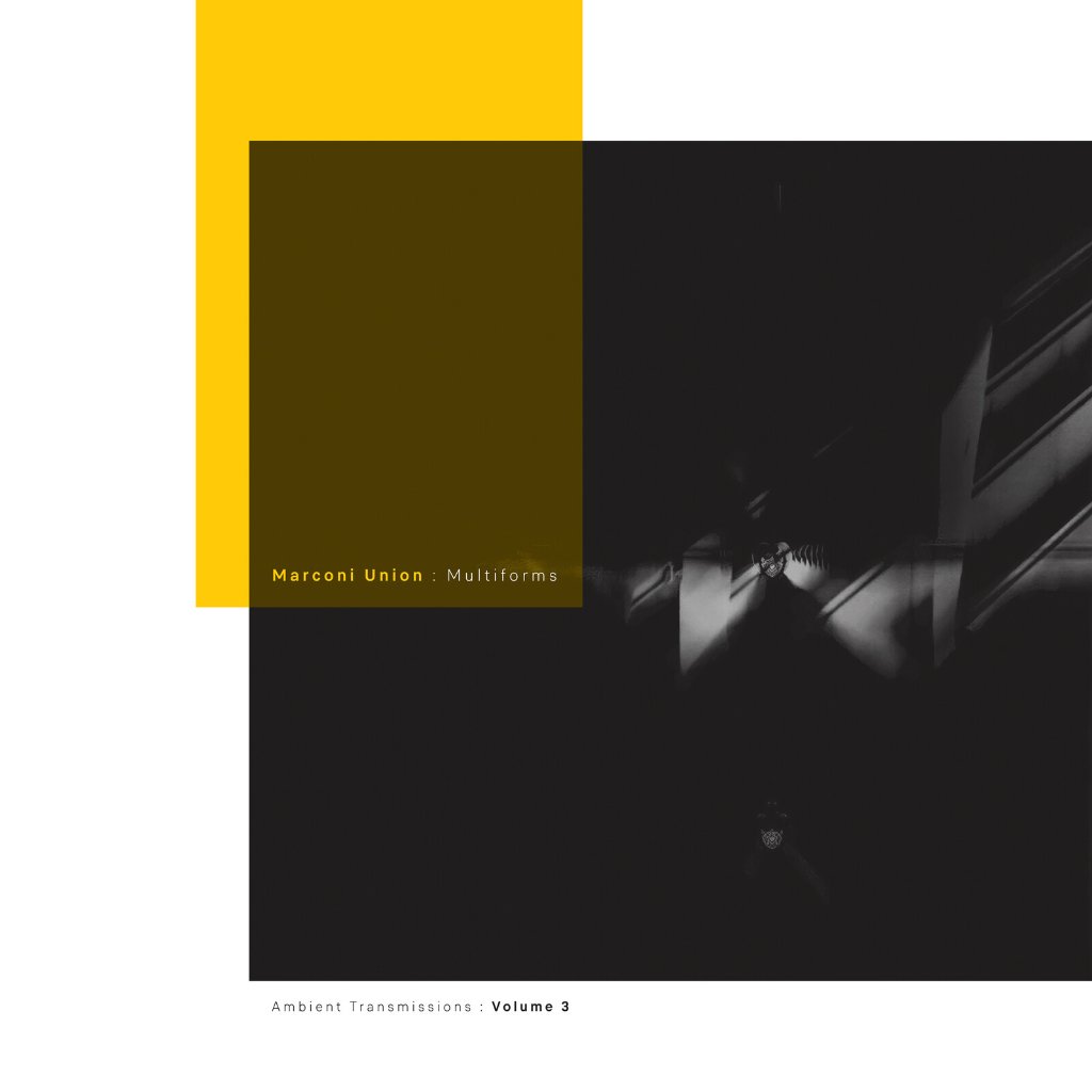 Marconi Union - Multiforms: Ambient Transmissions Vol.3 - Cd