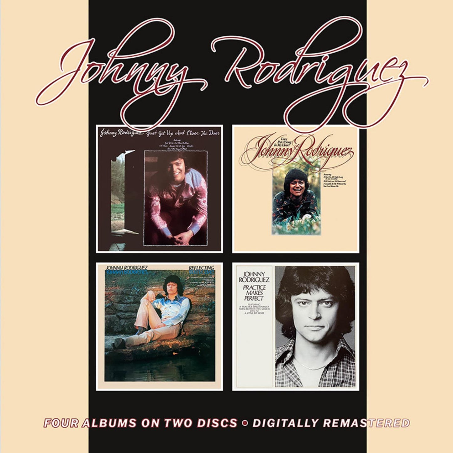Johnny Rodriguez - Just Get Up and Close the Door / Love Put A Song In My Heart / Reflecting / Practice Makes Perfect - Double Cd