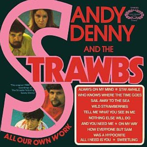 Sandy Denny And The Strawbs - All Our Own Work - Double Lp