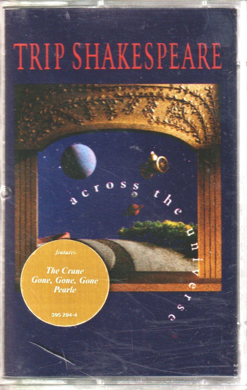 Trip Shakespeare - Across The Universe - Cassette
