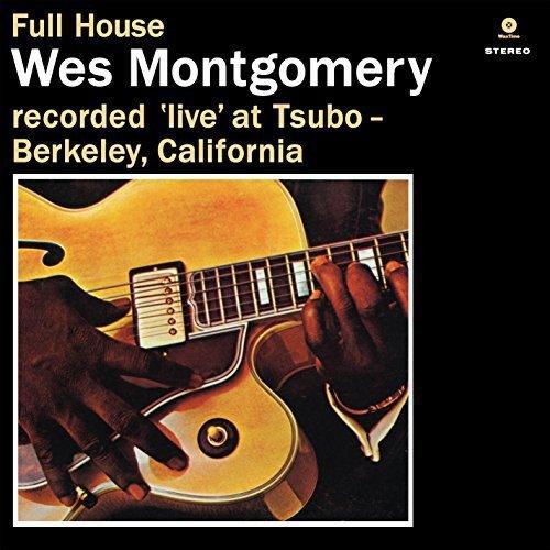 Wes Montgomery - Full House   1 Bonus Track (180g) (12 Inch Vinyl) - Lp