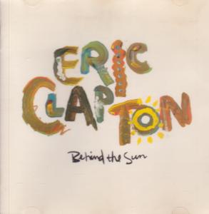 Eric Clapton - Behind The Sun - Cd