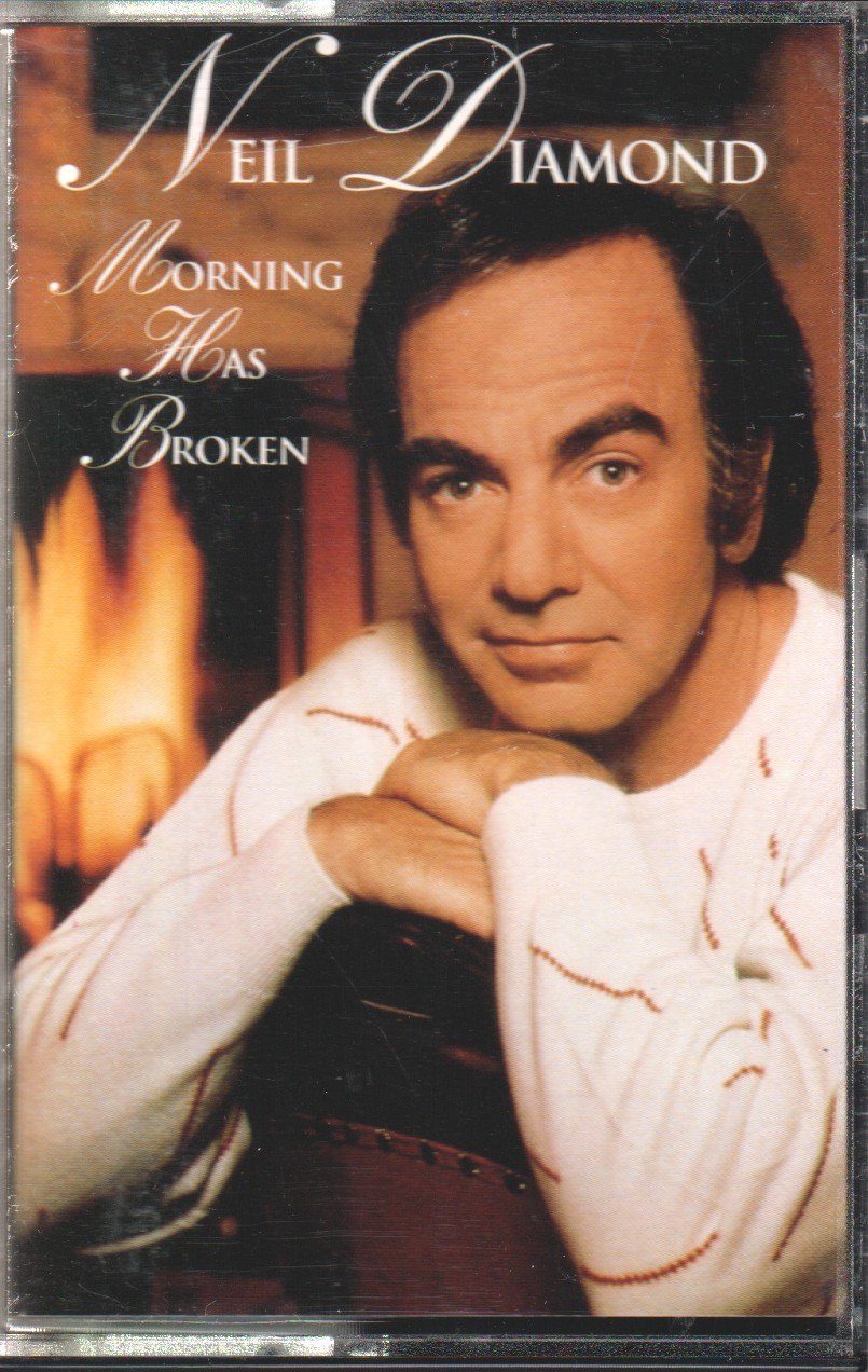 Neil Diamond - Morning Has Broken - Cassette