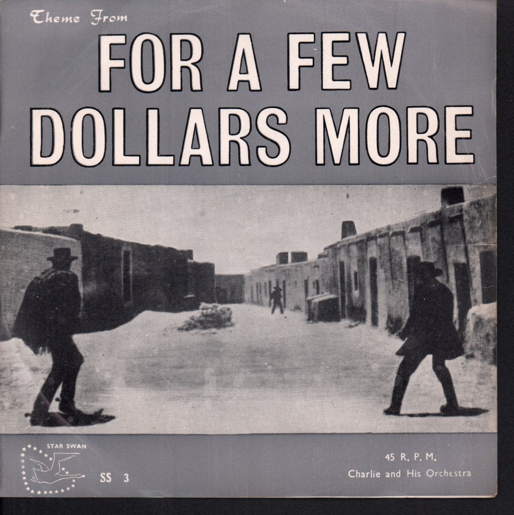 Charlie And His Orchestra - For A Few Dollars More - 7 Inch