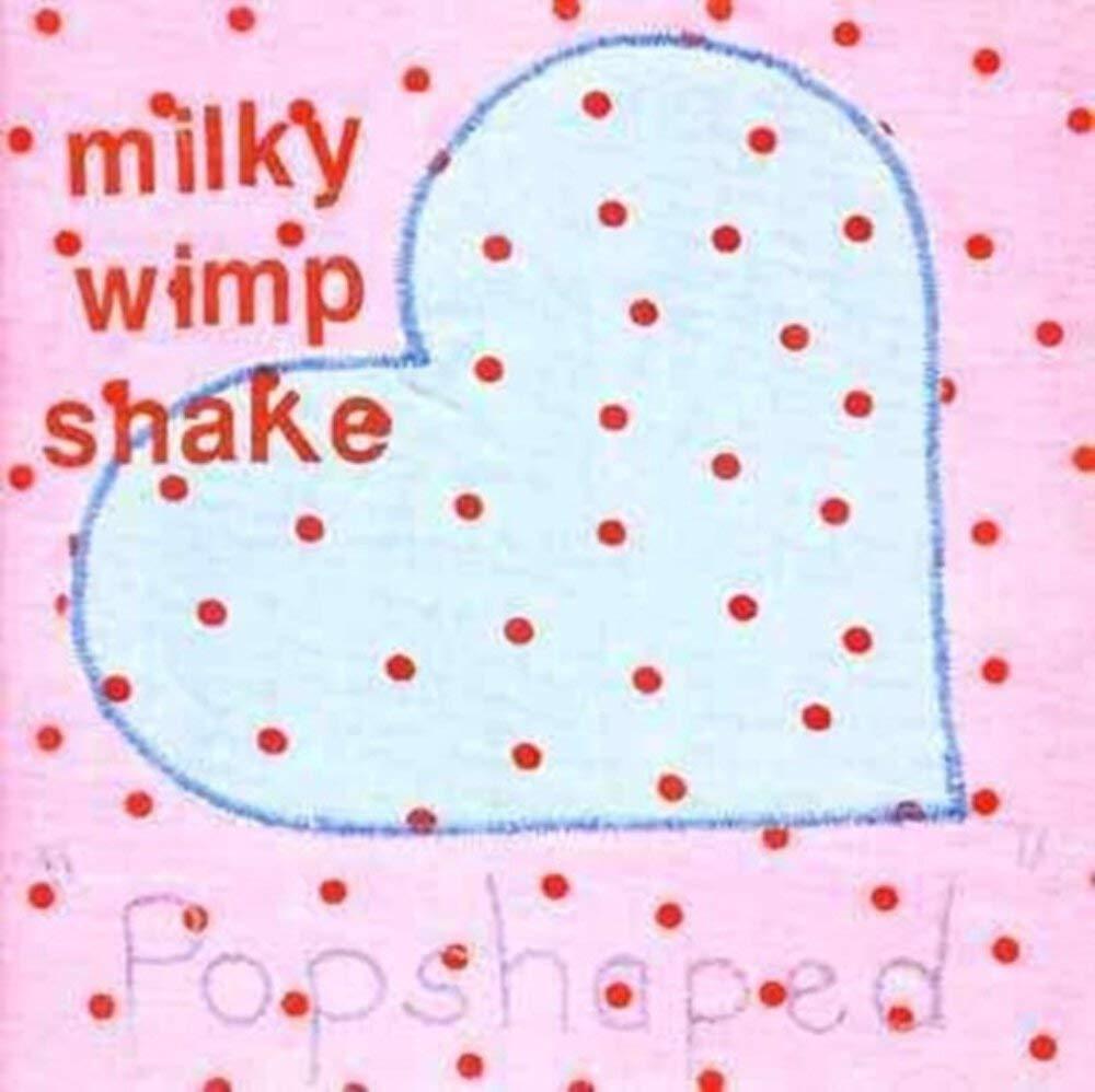 Milky Wimpshake - Popshaped - Cd
