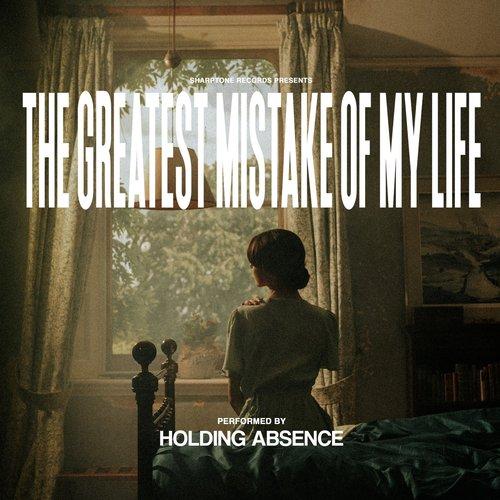 Holding Absence - Greatest Mistake of My Life - Double Lp