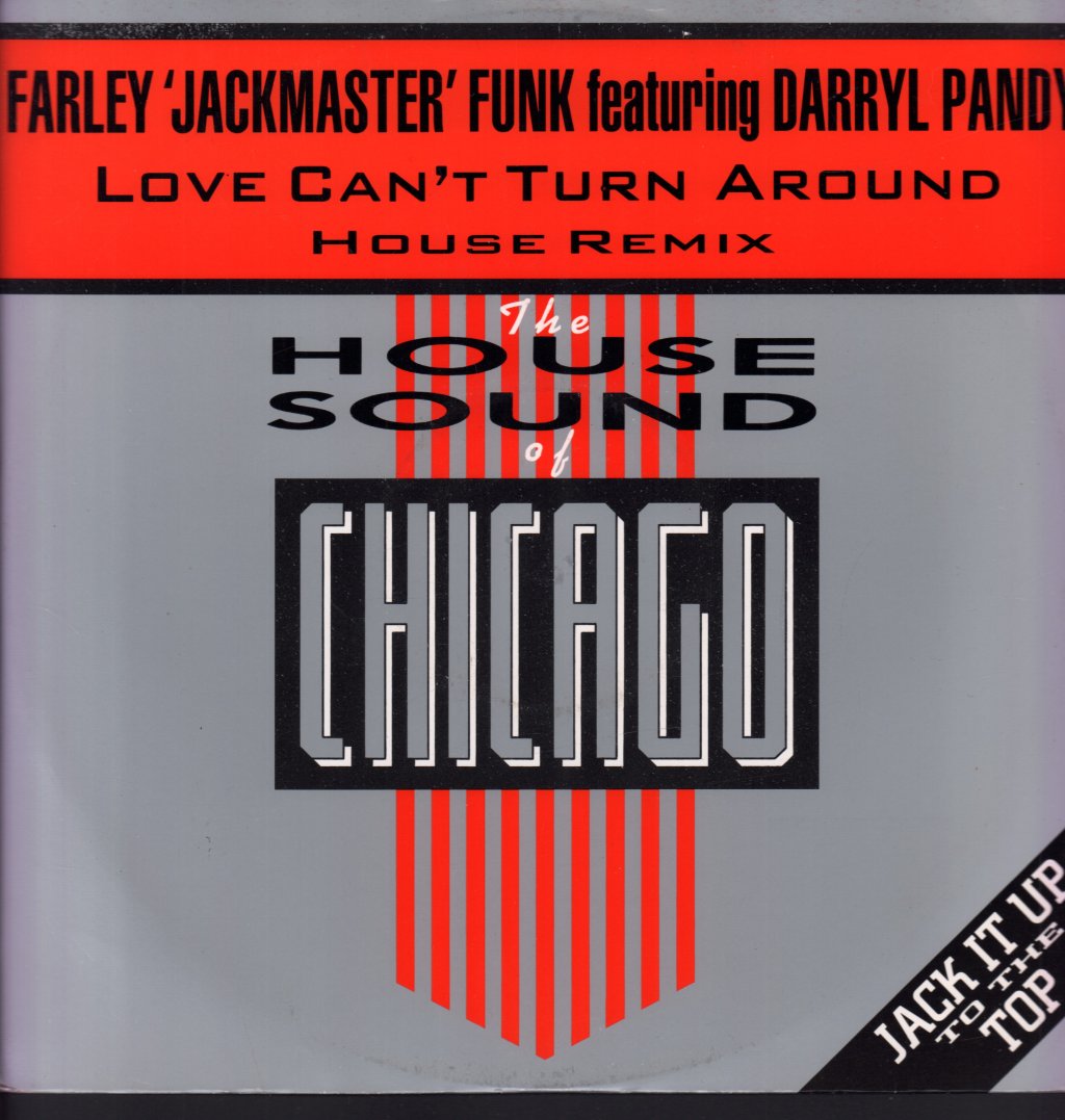 Farley Jackmaster Funk featuring Darryl Pandy - Love Can't Turn Around - 12 Inch
