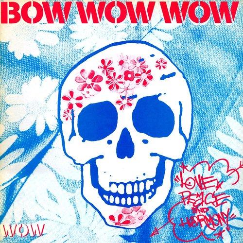 Bow Wow Wow - Love, Peace and Harmony - Lp