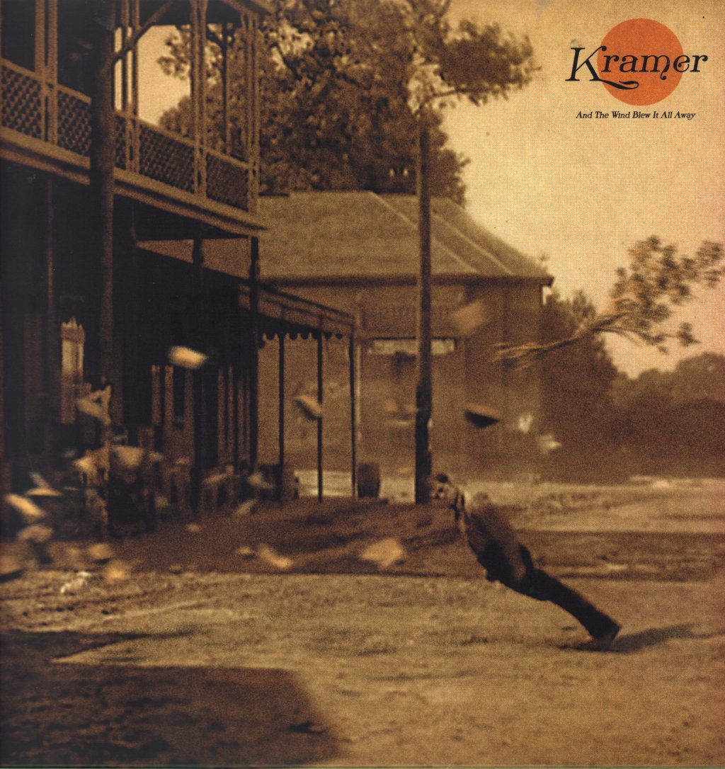 Kramer - And The Wind Blew It All Away - Lp