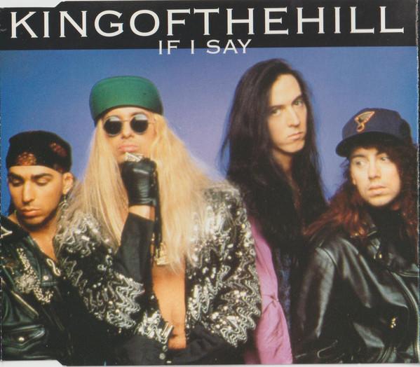 King Of The Hill - If I Say - Cd