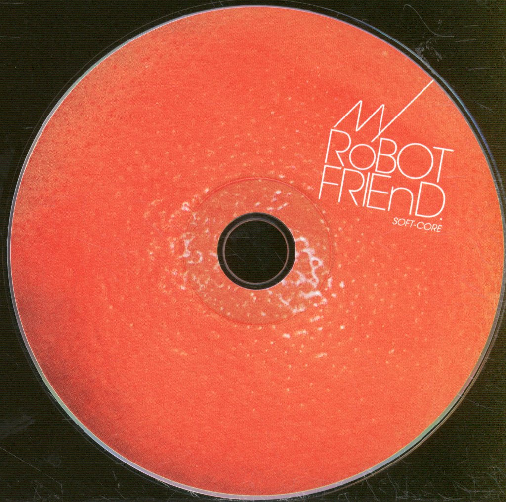 My Robot Friend - Soft-Core - Cd