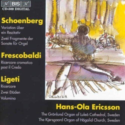 Hans-Ola Ericsson - Schoenberg, Frescobaldi, Ligeti: Organ Works - Cd