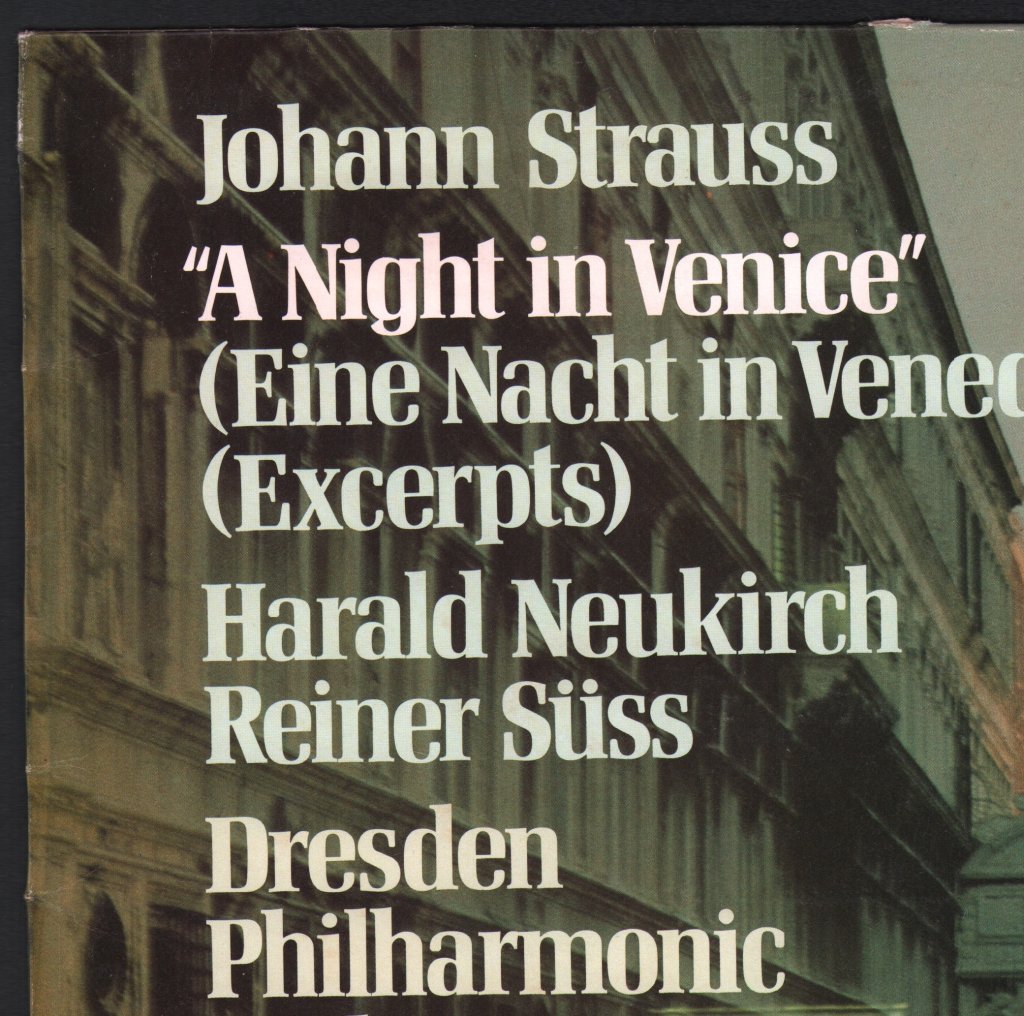 Dresden Philharmonic Orchestra / Harald Neukirch / Reiner Suss - Johann Strauss - A Night In Venice - Eine Nacht In Venedig - excerpts - Lp