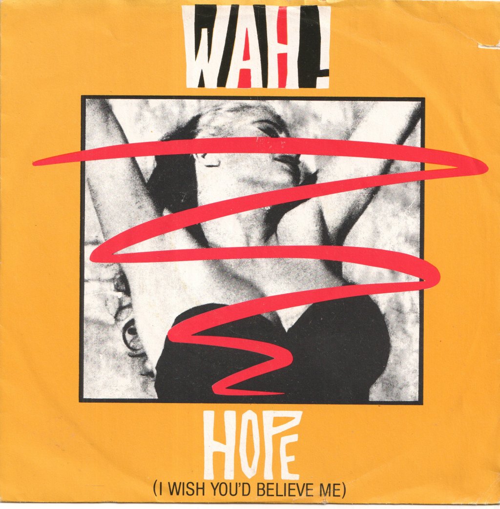 Wah - Hope - 7 Inch