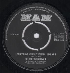 Gilbert O'Sullivan - I Don't Love You But I Think I Like You - 7 Inch