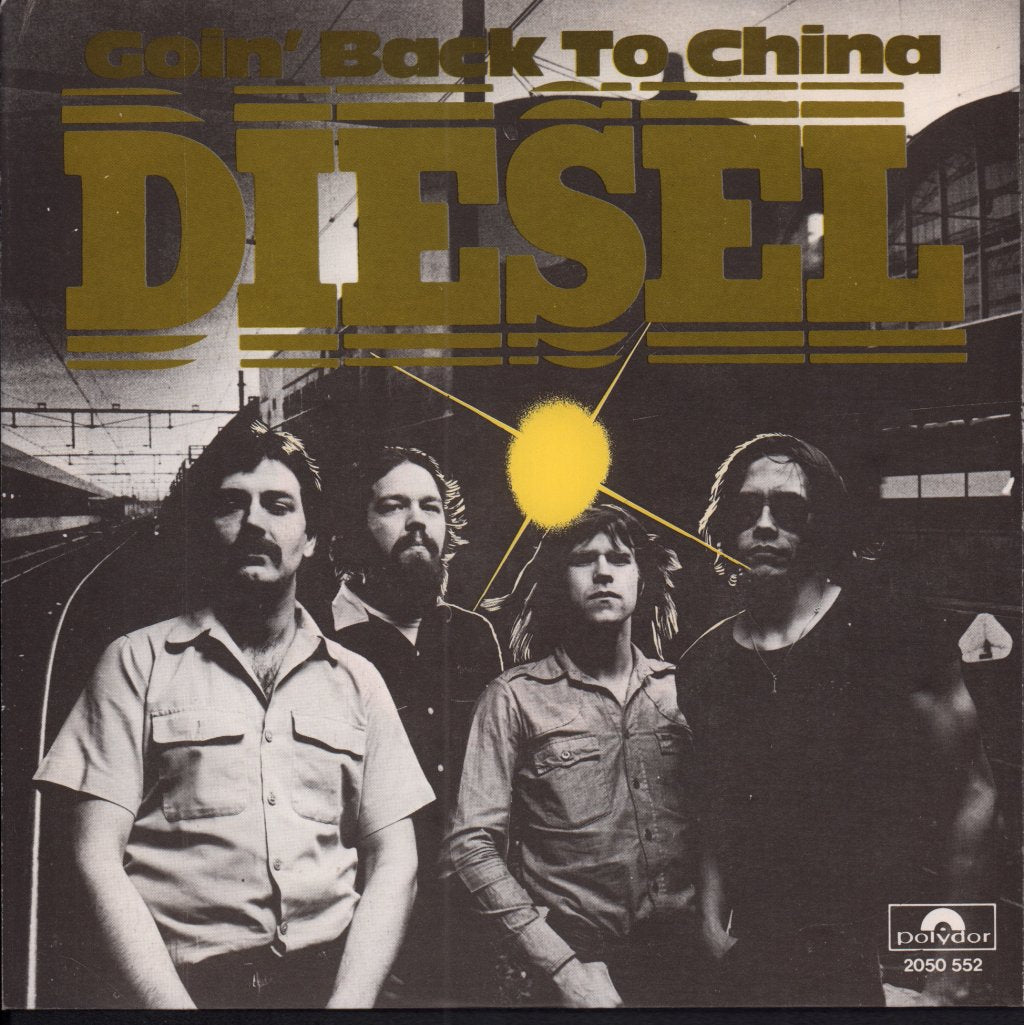Diesel ( Rock Group) - Goin' Back To China - 7 Inch