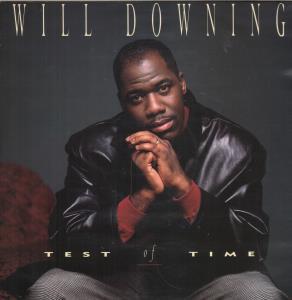 Will Downing - Test Of Time - 12 Inch