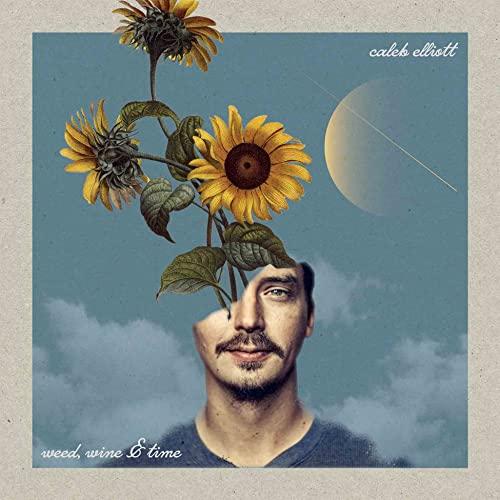 Caleb Elliott - Weed, Wine & Time - Cd