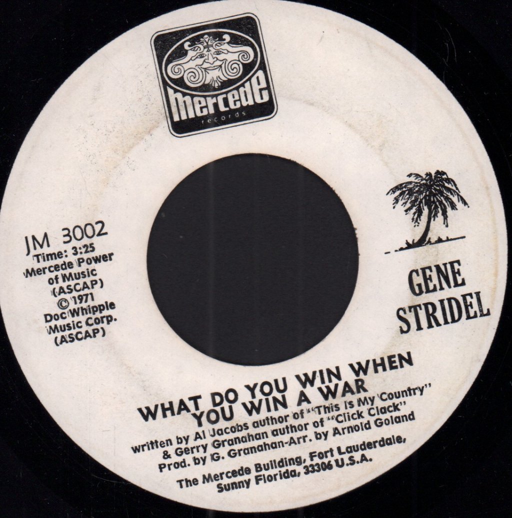 Gene Stridel - What Do You Win When You Win A War - 7 Inch