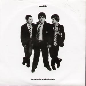 Waddle - A**Ehole Ride/Jungle - 7 Inch