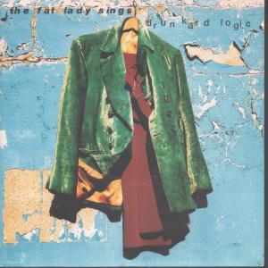 Fat Lady Sings - Drunkard Logic - 7 Inch