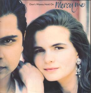 Mercy Me - Don't Wanna Hold On - 12 Inch