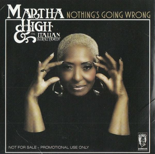Martha High - Nothing's Going Wrong - Cd