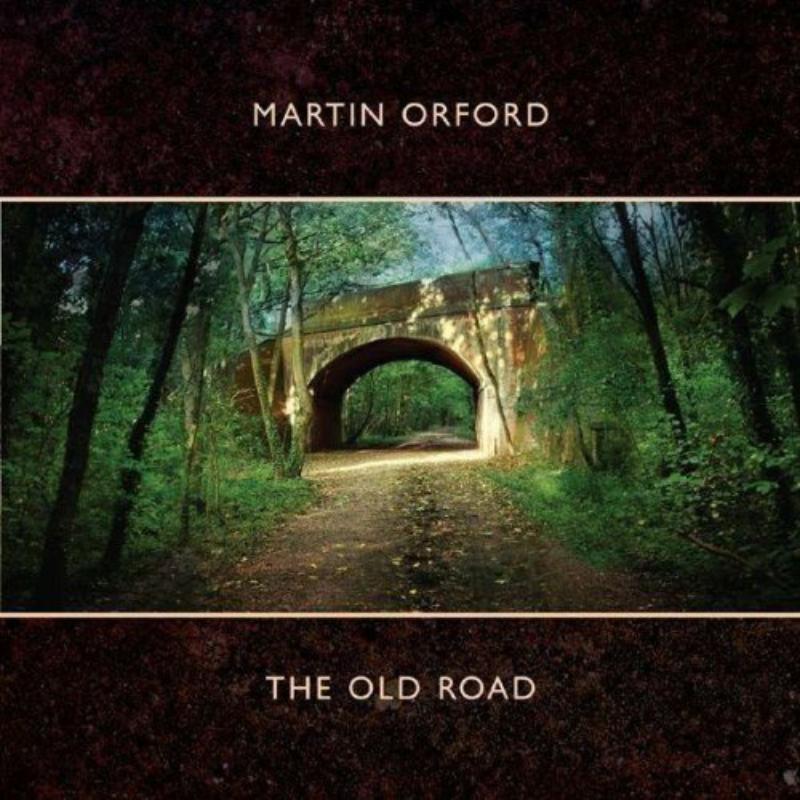 Martin Orford - Old Road - Cd