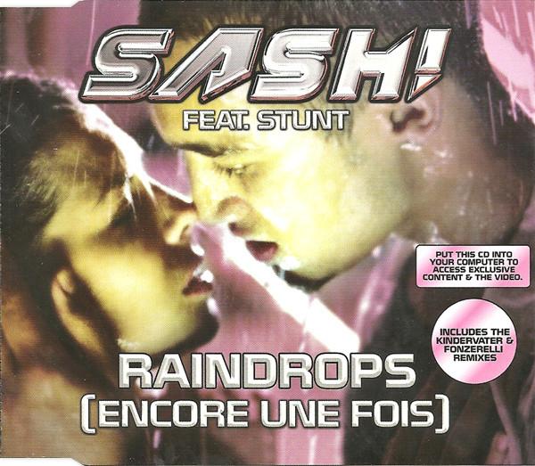 Sash! - Raindrops (Encore Une Fois) - Cd