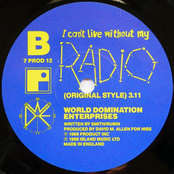 World Domination Enterprises - I Can't Live Without My Radio - 7 Inch