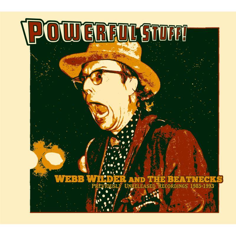 Webb Wilder And The Beatnecks - Powerful Stuff - Cd