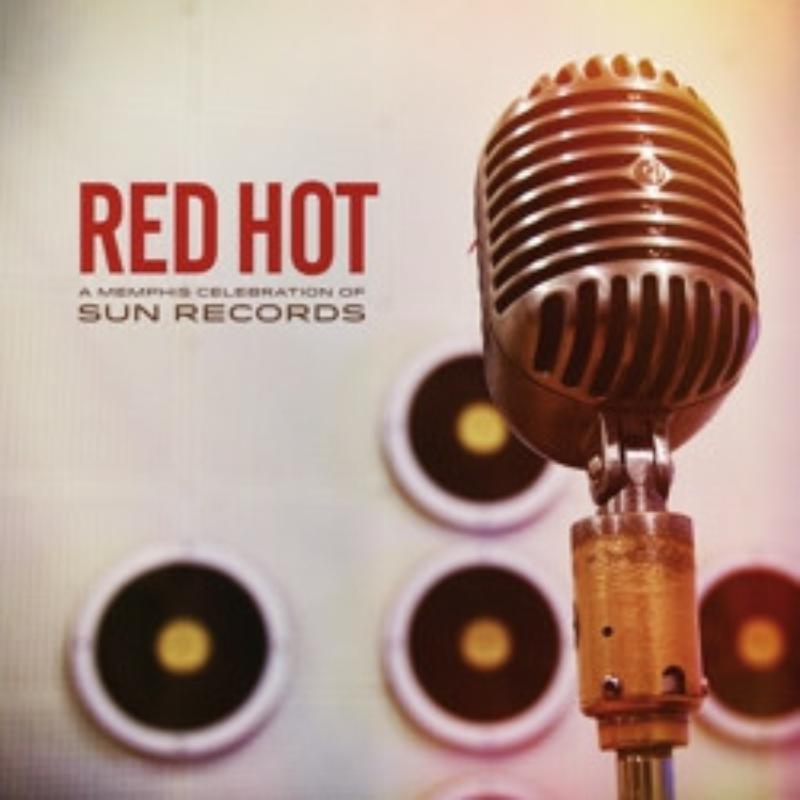 Various Artists - Red Hot: Memphis Celebration of Sun Records - Lp