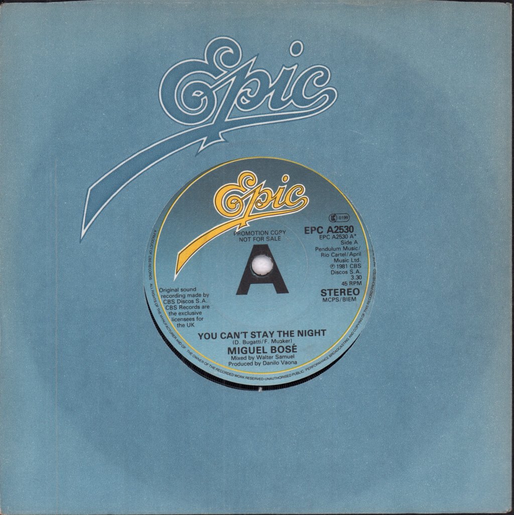 Miguel Bose - You Can't Stay The Night - 7 Inch