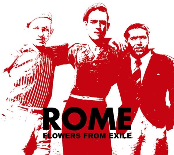 Rome - Flowers From Exile - Cd
