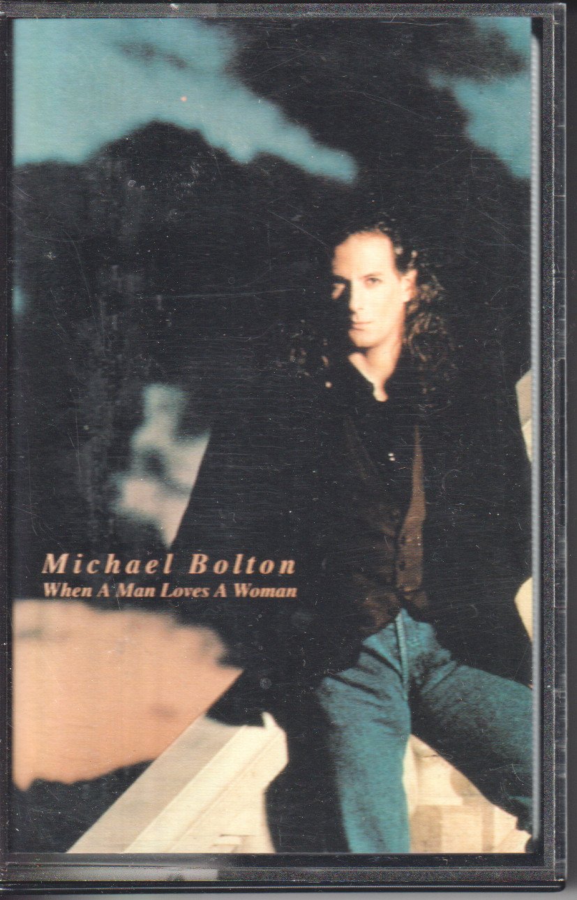 Michael Bolton - When A Man Loves A Woman - Cassette