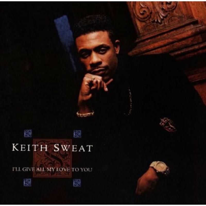 Keith Sweat - I'll Give All My Love To You - Cd