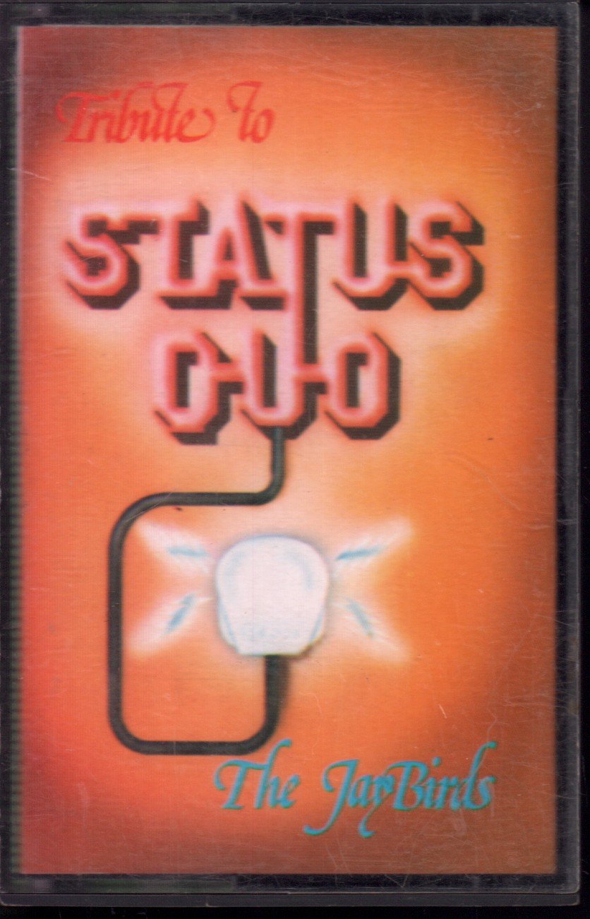 Jaybirds - tribute to status quo - Cassette