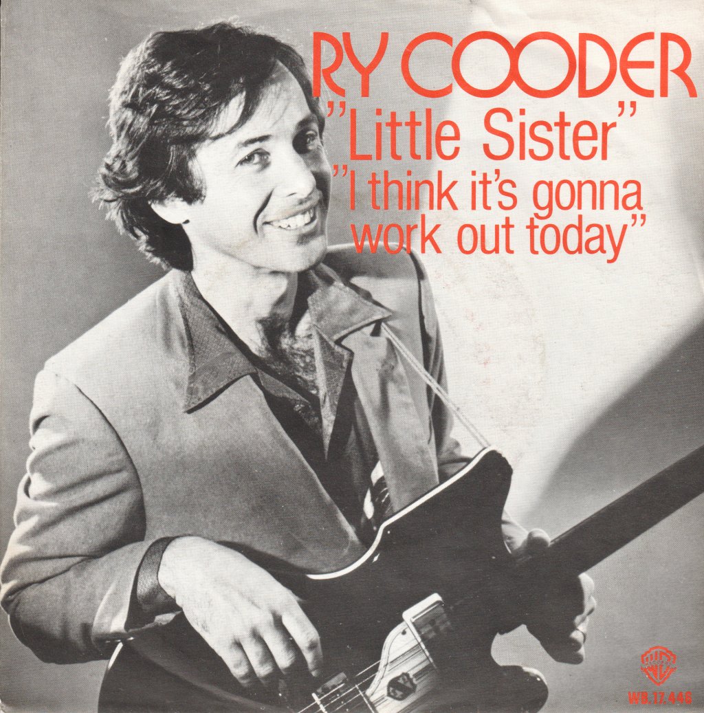Ry Cooder - Little Sister - 7 Inch