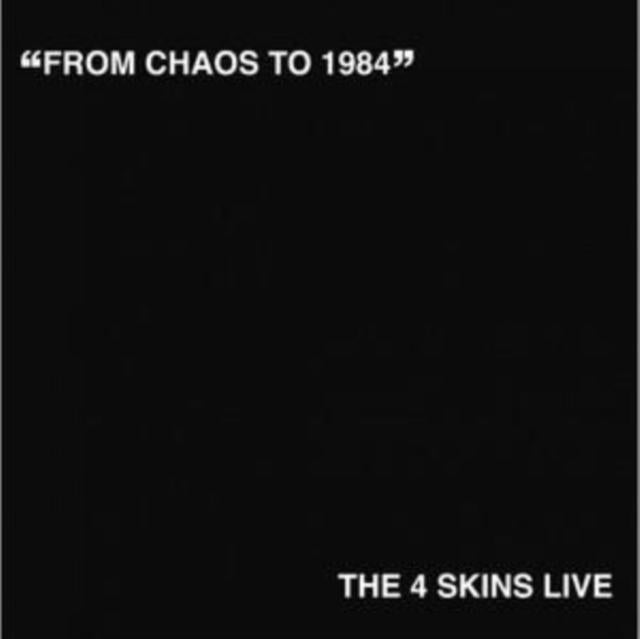 4 Skins - From Chaos To 1984 - Lp