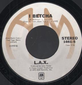 L.a.x. - I Betcha - 7 Inch