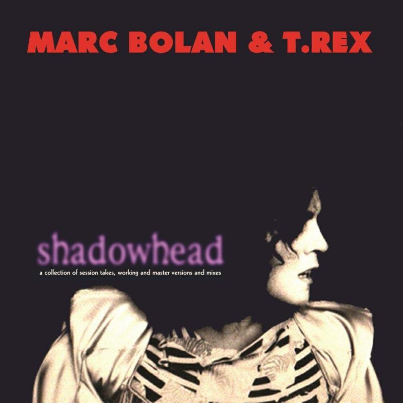 Marc Bolan And T Rex - Shadowhead (180g Black Vinyl) - Lp