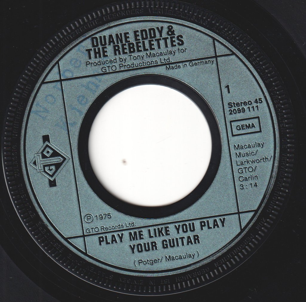 Duane Eddy And The Rebelettes - Play Me Like You Play Your Guitar - 7 Inch