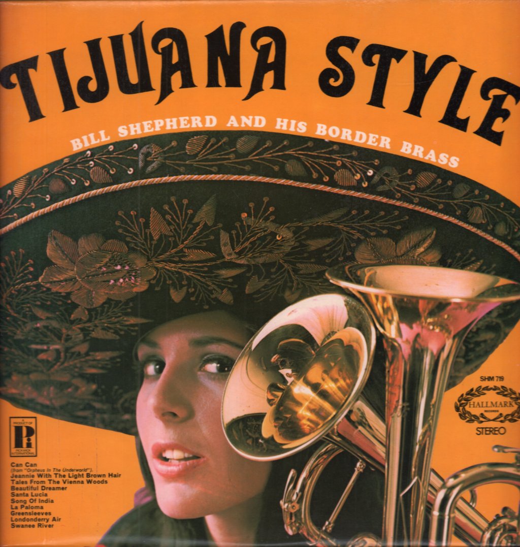 Bill Shepherd And His Border Brass - Tijuana Style - Lp